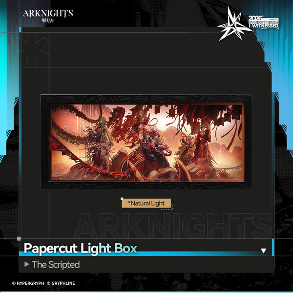 Arknights · Papercut Light Box - The Scripted