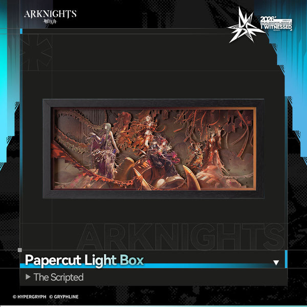 Arknights · Papercut Light Box - The Scripted