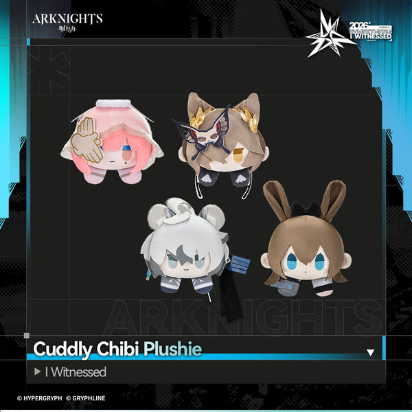 Arknights · Cuddly Chibi Plushie - I Witnessed