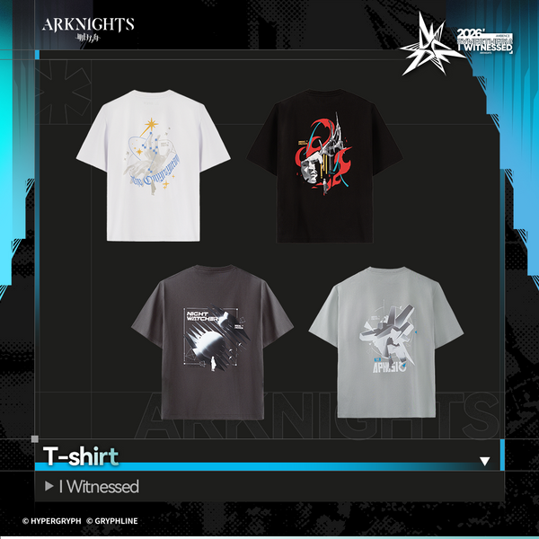 Arknights · T-Shirt - I Witnessed
